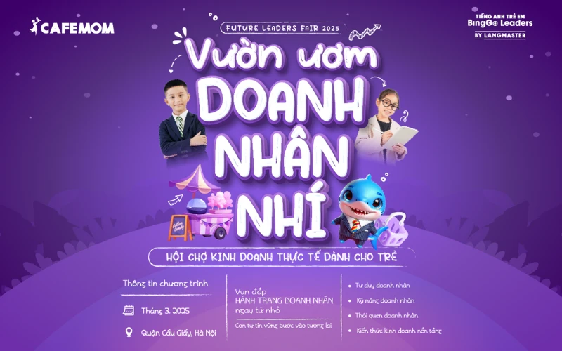 VƯỜN ƯƠM DOANH NHÂN NHÍ - FUTURE LEADERS FAIR 2025