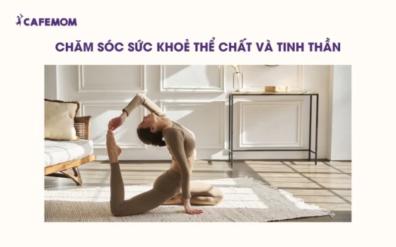 Chăm sóc sức khoẻ thể chất và tinh thần