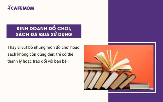 Thay vì vứt bỏ những món đồ chơi không dùng đến trẻ có thể thanh lý hoặc trao đổi