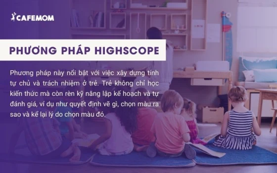 HighScope phát triển tại Mỹ giúp trẻ tự chủ và chịu trách nhiệm cho quá trình học tập