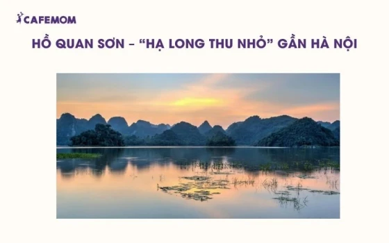 Hồ Quan Sơn khoác lên mình vẻ đẹp hoang sơ thơ mộng