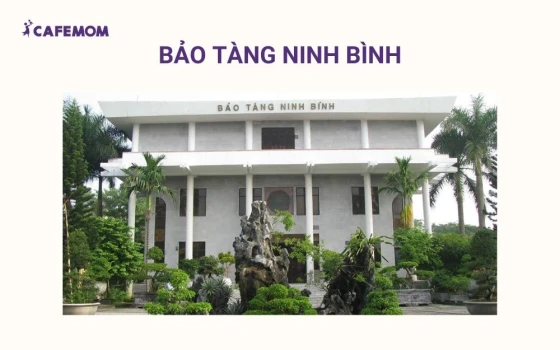 Bảo tàng Ninh Bình là nơi lưu giữ nhiều hiện vật quý giá